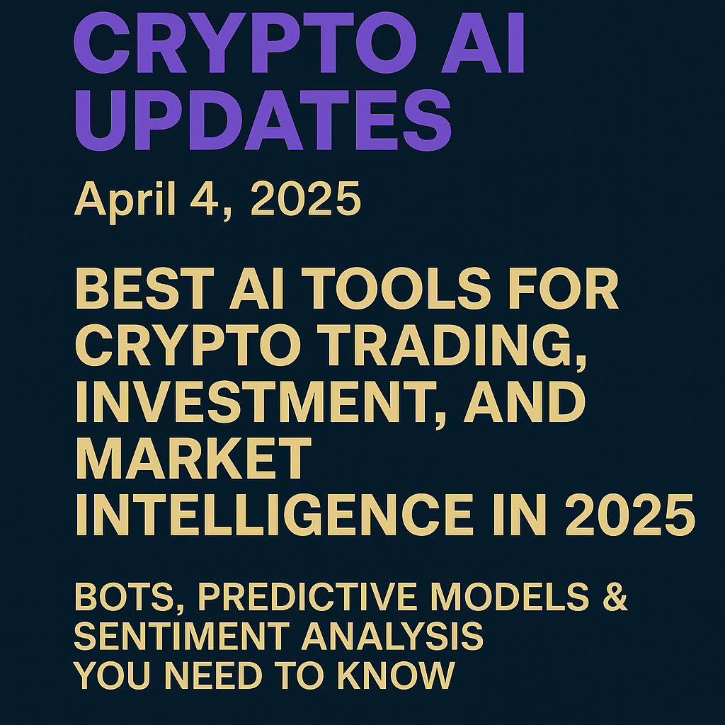 A title slide for a short video or presentation titled "Best AI Tools for Crypto in 2025" from Crypto AI Updates, dated April 4, 2025. The design features futuristic icons representing trading bots, predictive analytics, sentiment tracking, and portfolio tools, with a dark-tech themed background and glowing circuit lines to emphasize innovation in crypto and AI.